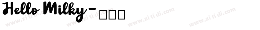 Hello Milky字体转换